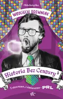 Okładka: Historia bez cenzury 5. PRL bez trzymanki