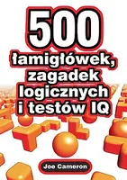 Okładka: 500 łamigłówek, zagadek logicznych i testów IQ