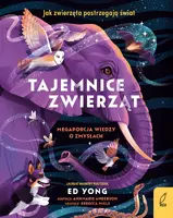 Okładka: Tajemnice zwierząt. Mega porcja wiedzy o zmysłach