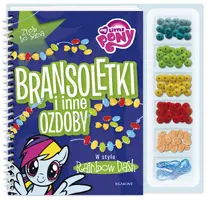 Okładka: My Little Pony. Bransoletki i inne ozdoby w stylu Rainbow Dash