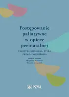 Okładka: Postępowanie paliatywne w opiece perinatalnej