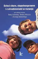 Okładka: Dzieci chore, niepełnosprawne i z utrudnieniami w rozwoju