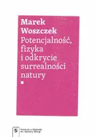 Okładka: Potencjalność, fizyka i odkrycie surrealności natury