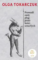 Okładka: Prowadź swój pług przez kości umarłych