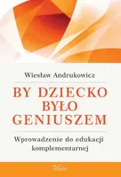 Okładka: By dziecko było geniuszem