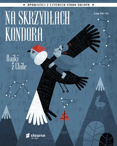 Okładka: Na skrzydłach kondora. Bajki z Chile