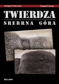Okładka: Twierdza Srebrna Góra