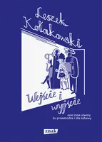 Okładka: Wejście i wyjście oraz inne utwory ku przestrodze i dla zabawy