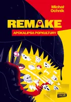 Okładka: Remake: apokalipsa popkultury