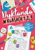 Okładka: Dyktanda w klasach 1, 2, 3. Testy do uzupełnienia i dyktowania