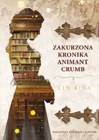 Okładka: Zakurzona kronika Animant Crumb