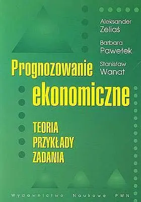 Okładka: Prognozowanie ekonomiczne. Teoria przykłady zadani