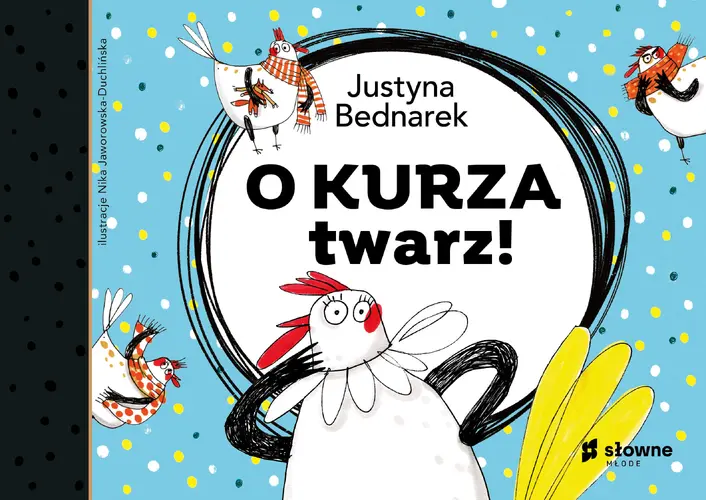 Okładka: O kurza twarz!