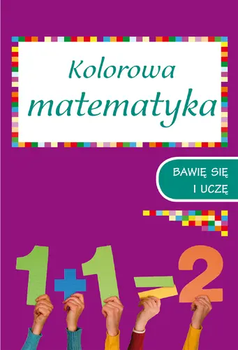Okładka: Kolorowa matematyka. Zeszyt 1