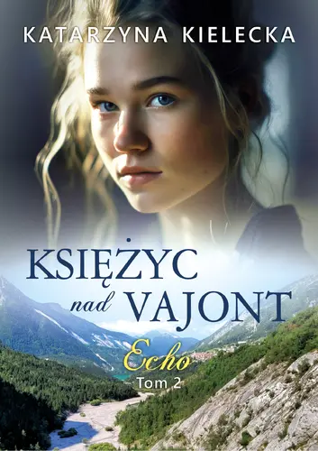 Okładka: Księżyc nad Vajont. Echo