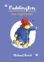 Okładka: Paddington na wycieczce [wznowienie 2022]