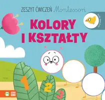Okładka: Zeszyt ćwiczeń Montessori. Kolory i kształty