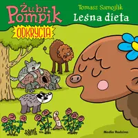 Okładka: Żubr Pompik. Odkrycia (6) Leśna dieta