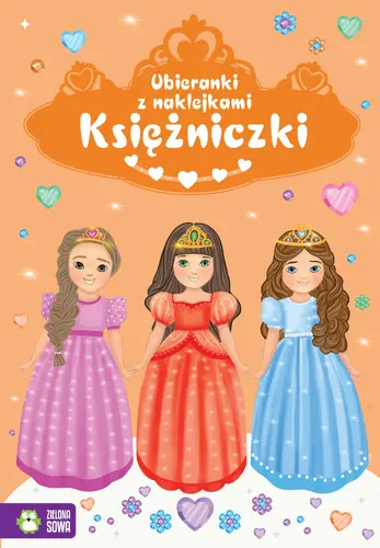 Okładka: Ubieranki z naklejkami. Księżniczki