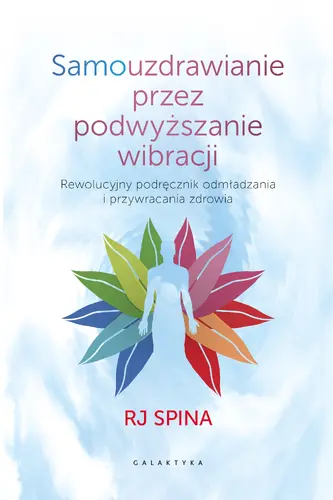 Okładka: Samouzdrawianie przez podwyższanie wibracji