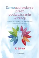 Okładka: Samouzdrawianie przez podwyższanie wibracji