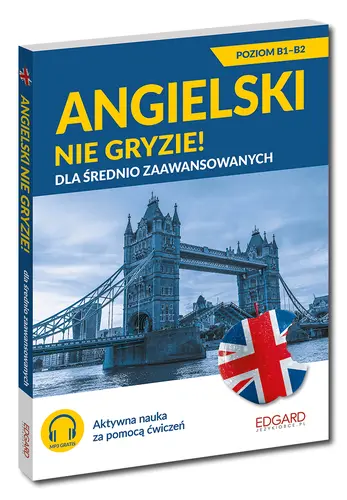 Okładka: Angielski nie gryzie! Dla średnio zaawansowanych