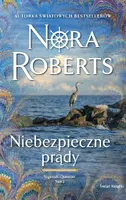 Okładka: Niebezpieczne prądy. Saga rodu Quinnów. Tom 2