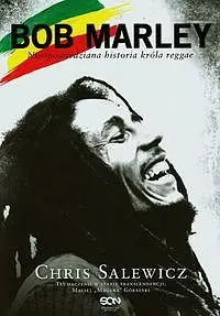Okładka: Bob Marley. Nieopowiedziana historia króla reggae. Edycja limitowana +CD
