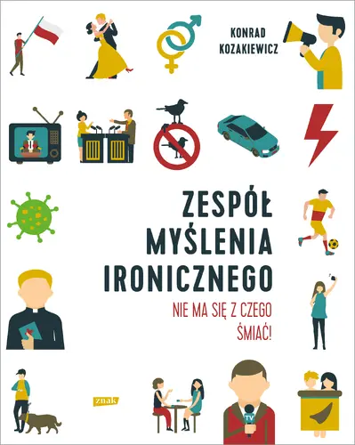 Okładka: Zespół Myślenia Ironicznego. Nie ma się z czego śmiać!