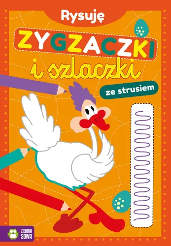 Okładka: Rysuję zygzaczki i szlaczki ze strusiem