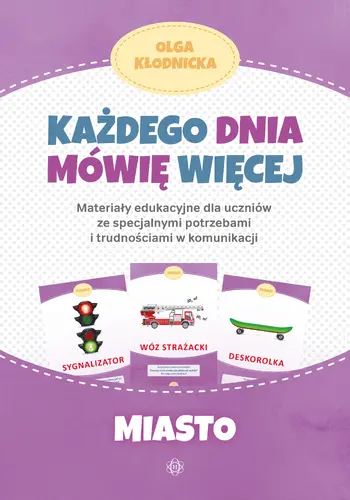 Okładka: Każdego dnia mówię więcej. Miasto