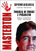 Okładka: Masterton. Opowiadania. Twarzą w twarz z pisarzem