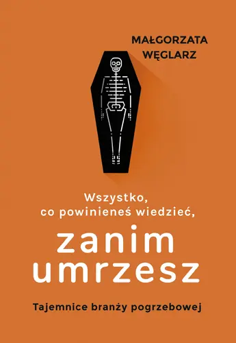 Okładka: Wszystko, co powinieneś wiedzieć, zanim umrzesz