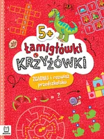 Okładka: Łamigłówki i krzyżówki. Zgadnij i rozwiąż przedszkolaku 5+