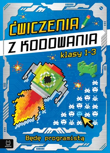Okładka: Ćwiczenia z kodowania. Będę programistą kl. 1-3