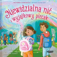 Okładka: Niewidzialna nić i wyjątkowy plecak