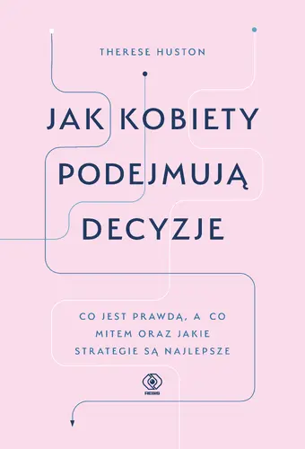 Okładka: Jak kobiety podejmują decyzje