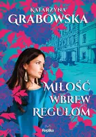 Okładka: Miłość wbrew regułom