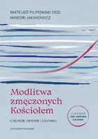Okładka: Modlitwa zmęczonych Kościołem
