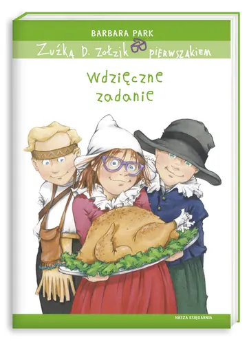Okładka: Zuźka D. Zołzik pierwszakiem. Wdzięczne zadanie