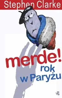 Okładka: Merde! Rok w Paryżu