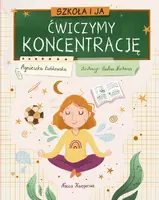 Okładka: Szkoła i ja. Ćwiczymy koncentrację