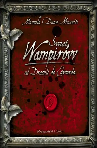 Okładka: Świat wampirów. Od Draculi do Edwarda