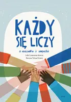 Okładka: Każdy się liczy. O szacunku i empatii