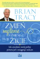 Okładka: Zmień myślenie, a zmienisz swoje życie