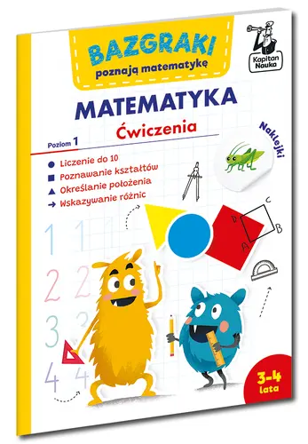 Okładka: Bazgraki poznają matematykę. Ćwiczenia. Poziom 1. Kapitan Nauka