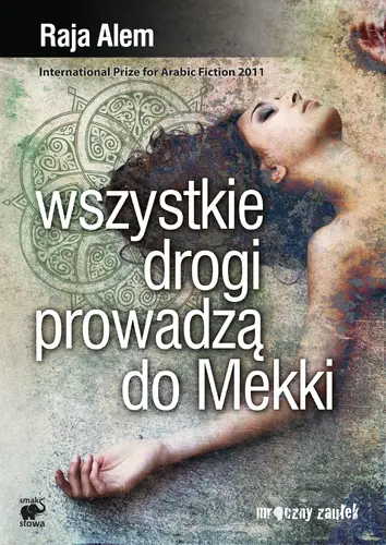 Okładka: Wszystkie drogi prowadzą do Mekki