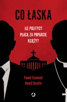 Okładka: Co łaska. Ile politycy płacą za poparcie księży?