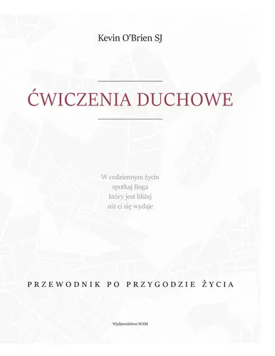 Okładka: Ćwiczenia duchowe Przewodnik po przygodzie życia
