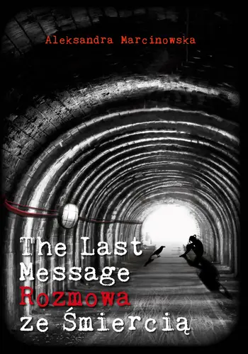 Okładka: The Last Message. Rozmowa ze śmiercią